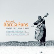 Renaud Garcia-Fons - Beyond the Double Bass (2013)