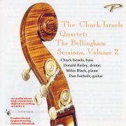 The Chuck Israels Quartet - The Bellingham Sessions, Volume 2 (2000)