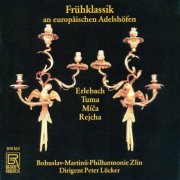 Peter Lucker & Bohuslav-Martinu-Philharmonie Zlin - Early Classical Music at European Courts (2025)