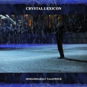 Mohammadali Najafpour - Crystal Lexicon (2023)