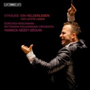 Yannick Nézet-Séguin - Strauss: Ein Heldenleben - 4 letzte Lieder (2011) [Hi-Res]