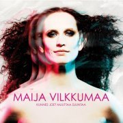 Maija Vilkkumaa - Kunnes Joet Muuttaa Suuntaa (2010)