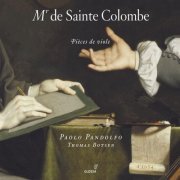 Paolo Pandolfo, Thomas Boysen - Sainte Colombe: Pieces de viole (2005)