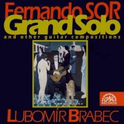 Lubomír Brabec - Sor: Grand Solo and Other Guitar Compositions (1995)
