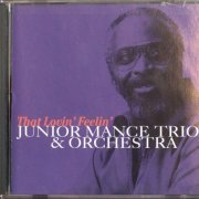 Junior Mance Trio & Orchestra - That Lovin' Feelin' (1962, 1972) [2002]