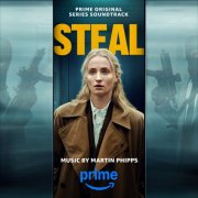 Martin Phipps - Steal (Prime Original Series Soundtrack) (2026) [Hi-Res]