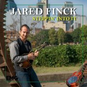 Jared Finck - Steppin' Into It (2023)