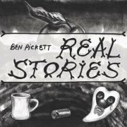 Ben Pickett - Real Stories (2023)