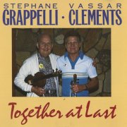 Vassar Clements & Stéphane Grappelli - Together At Last (2025)