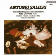 Aldo Ciccolini, I Solisti Veneti, Claudio Scimone - Salieri: Concertos for Piano and Orchestra (1994) CD-Rip