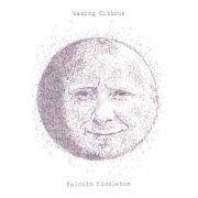 Malcolm Middleton - Waxing Gibbous (2009)