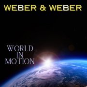 Weber & Weber - World In Motion (2024)