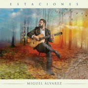 Miguel Alvarez - Estaciones (2020)