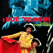 Gianni Ferrio - I due toreri (Original Soundtrack) (2025) [Hi-Res]