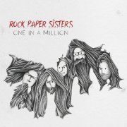 Rock Paper Sisters - One In A Million (2023)