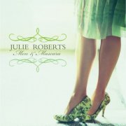 Julie Roberts - Men & Mascara (2006)