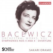 BBC Symphony Orchestra, Sakari Oramo - Bacewicz: Orchestral Works, Vol. 1 (2023) [Hi-Res]