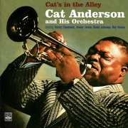 Cat Anderson and His Orchestra - Cat's In The Alley (2007)