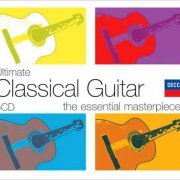 VA - Ultimate Classical Guitar: The Essential Masterpieces (5CD BOX SET) (2008)