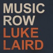 Luke Laird - Music Row (2020)