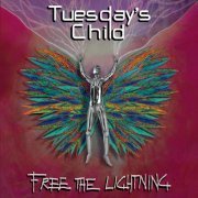 Tuesday's Child - Free the Lightning (2022)