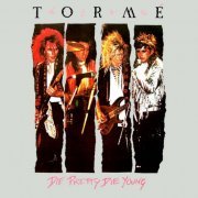 Torme - Die Pretty Die Young (1987)