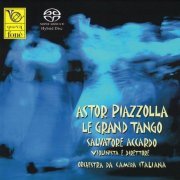 Salvatore Accardo, Orchestra da Camera Italiana - Astor Piazzolla: Le Grand Tango (2007) [SACD]