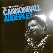 Cannonball Adderley - The Very Best Of Jazz (2008) CD-Rip