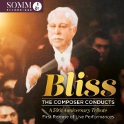 Arthur Bliss - Bliss: The Composer Conducts (Live) (2025) [Hi-Res]