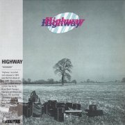 Highway - Highway (1974) [2012]