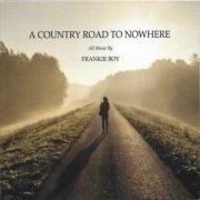 Frankie Mulholland - A Country Road To Nowhere (2023)