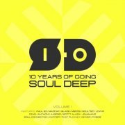 VA - Soul Deep 10 Year Anniversary, Vol. 1 (2021)