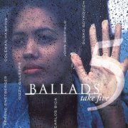 VA - Ballads, Vol. 5: Take Five (2006) FLAC