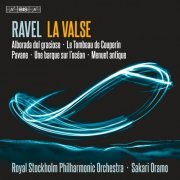 Royal Stockholm Philharmonic Orchestra, Sakari Oramo - Ravel: La valse, M. 72 & Other Works (2022) [Hi-Res]