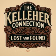 The Kelleher Connection - Lost and Found EP (2025) [Hi-Res]