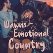 VA - Dawns - Emotional Country (2023)