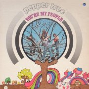 Pepper Tree – You're My People (1971)