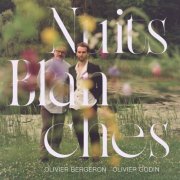 Olivier Bergeron, Olivier Godin - Nuits blanches (2025) [Hi-Res]
