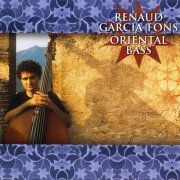 Renaud Garcia-Fons - Oriental Bass (1997)