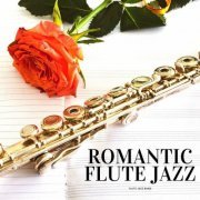 Flute Jazz Band - Romantic Flute Jazz (2022)