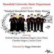 Mansfield University Festival Chorus - Masked Mansfield Choirs Make Music (2022)