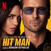 Graham Reynolds - Hit Man (Soundtrack from the Netflix Film) (2024)