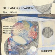 VA - Stefano Gervasoni: Muro di Canti (2021)