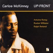 Carlos McKinney - Up-Front (1997) [CDRip]