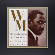 Wes Montgomery - The Complete Riverside Recordings (12 CD Box Set) (1992)