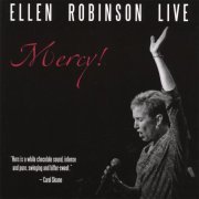 Ellen Robinson - Mercy! Ellen Robinson Live (2006)