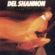 Del Shannon - Drop Down And Get Me (feat. Tom Petty) (1981)