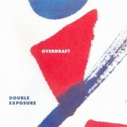 Overdraft - Double Exposure (2016)