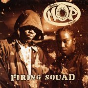 M.O.P. - Firing Squad [E] (1996) FLAC