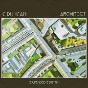 C Duncan - Architect (Expanded Edition) (2015/2020)